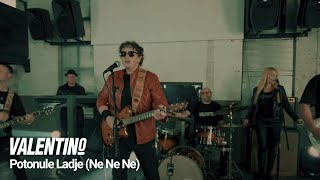 Valentino  Potonule Lađe Ne Ne NeOfficial Video 4K [upl. by Burl]