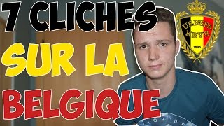 7 CLICHÉS SUR LA BELGIQUE [upl. by Stacee]