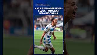 Kata Eliano Reijnders Adik dari PEMAIN TIMNAS BELANDA setelah Putuskan Bela Timnas Indonesia pssi [upl. by Leonid]