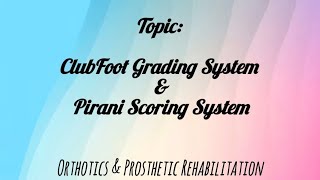 ClubFoot Grading System  Pirani Scoring System Congenital Talipes Equinovarus Deformity [upl. by Wilber]