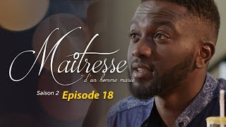 Maitresse dun homme marié  Saison 2  Episode 18  VOSTFR [upl. by Vere]