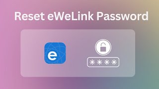 How to reset your eWeLink account password [upl. by Antonin513]