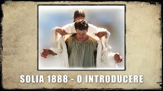 Solia 1888  O introducere [upl. by Yawnoc]