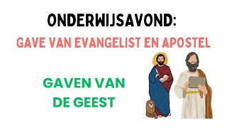 Onderwijsavond Gave van evangelist en apostel [upl. by Nilcaj]