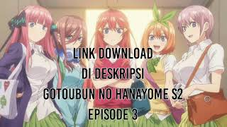 Gotoubun Season 2 Episode 3  Bahasa Indonesia [upl. by Albertine]