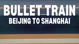 Bullet Train from Beijing to Shanghai [upl. by Aizti924]