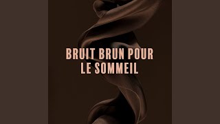 Se détendre avec un bruit brun pour sendormir rapidement [upl. by Gnagflow]