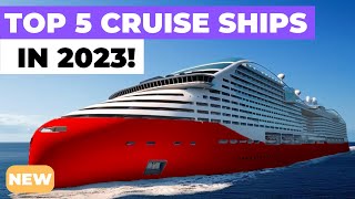 TOP 5 BEST NEW CRUISE SHIPS IN 2023 ft Royal Caribbean Carnival Norwegian MSC Disney Virgin [upl. by Teresita]