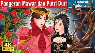 Pangeran Mawar dan Putri Duri  Rose Prince and Thorn Princess in Indonesian  IndonesianFairyTales [upl. by Jeth]