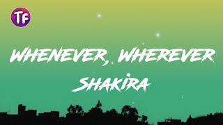 Shakira  Whenever Wherever LyricsLetra [upl. by Alrats]