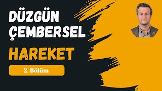 Düzgün Çembersel Hareket 2 [upl. by Deragon]