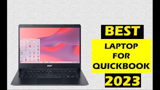 Best Laptop for Quickbooks 2023 TOP 5 PICKS [upl. by Uhsoj]