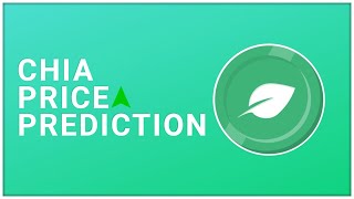 Chia Coin Price Prediction 202225  Is XCH Coin Good Investment Is Chia XCH Scam or Legit [upl. by Hsenid479]