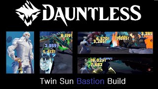 Dauntless Twin Sun Bastion Build [upl. by Hollister]