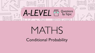 Conditional Probability  Q1  Maths Alevel  PMT Education [upl. by Buote]