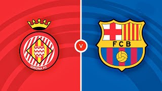 GIRONA vs FC BARCELONA  PARTIDO CLAVE para FLICK PREVIA y POSIBLES ALINEACIONES [upl. by Locke]