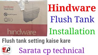 Hindware flush tank installation  How to setting Hindware flush tank [upl. by Gratiana]