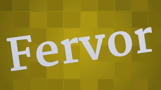 FERVOR pronunciation • How to pronounce FERVOR [upl. by Asabi637]