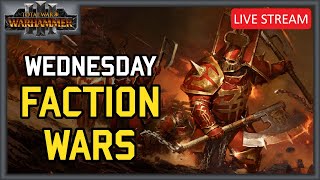 Wednesday Faction Wars  Tournament Stream  Total War Warhammer 3 Multiplayer [upl. by Eiramesor236]