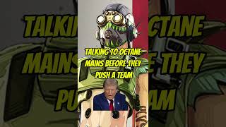 Octanes be Octaining 🤣  Apex Legends apexlegendsmeme trump funny [upl. by Nager]