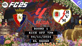 FC25  LaLiga R1  Osasuna vs Rayo Vallecano  GIA Football [upl. by Arrakat]