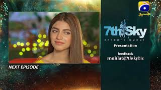 Mohlat  Episode 02 Teaser  17th May 2021  HAR PAL GEO [upl. by Tegdirb]