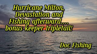 Hurricane Milton devastation and fishing… [upl. by Ciprian459]