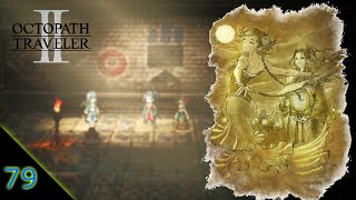 Lets Play  Octopath Traveler II  Part 79  The Beginning Days Of Ku amp The Departed Ritual [upl. by Leanatan860]