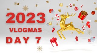 VLOGMAS 2023 Day 7 Advent Calendar Saving Challenge [upl. by Emmalee]