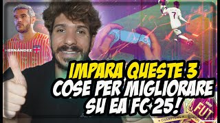 devi IMPARARE queste 3 COSE PER VINCERE SU EA FC 25 [upl. by Garaway]