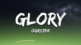 Ogryzek  Glory Super Slowed  Reverb [upl. by Nnayecats724]