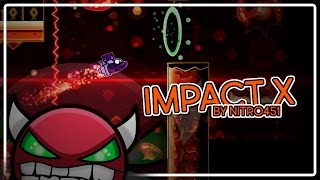 Geometry Dash  DEMON Impact X by NiTro451 [upl. by Levin]