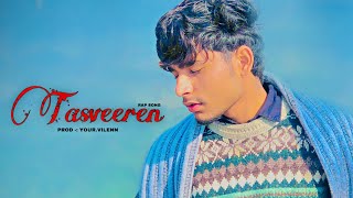 YourVilenn  TASVEEREN  Sad Rap Song Hindi [upl. by Ecinuahs120]