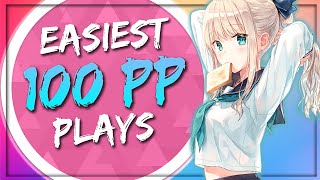 Top 5 Easiest 100 PP Plays in osu PP Farm Maps For Beginners [upl. by Wyndham]