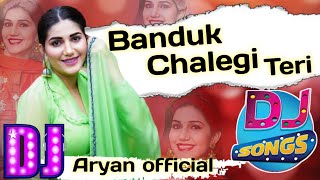 banduk chalegi teri banduk chalegi haryanvi dj song bandook chalegi dj song dj djgana djsong [upl. by Gladys]