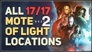 All 17 Mote of Light Locations Destiny 2 [upl. by Yralih]