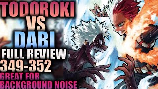 TODOROKI VS DABI  Full Review Ch 349352  My Hero Academia [upl. by Carson144]