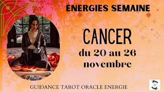 🌊CANCER du 20 au 26 novembre🌸message pour toicancerhebdo [upl. by Verne]