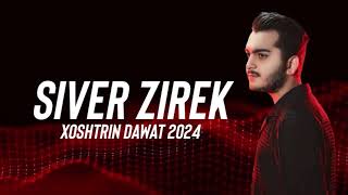 Siver Zirek Dawat 2024  سیڤەر زیرەك داوات ٢٠٢٤ [upl. by Pepin]