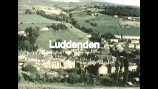 My Village Luddenden BBC Television 1979 [upl. by Wightman690]