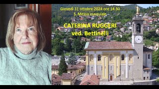 Giovedì 31 ottobre 2024  Funerale ore 1430 CATERINA RUGGERI [upl. by Einahpats553]