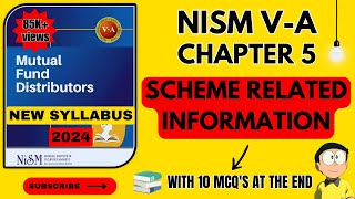 NISM VA Mutual Fund Chapter 5  Scheme Related Information  2024  New Syllabus  nism nism5a [upl. by Zabrine791]