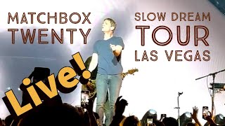 Matchbox Twenty Live at the Cosmo in Las Vegas Slow Dream Tour [upl. by Ehsiom157]