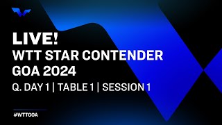 LIVE  T1  Qualifying Day 1  WTT Star Contender Goa 2024  Session 1 [upl. by Lig226]