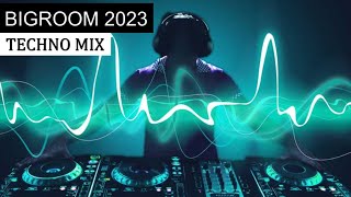 BIGROOM TECHNO MIX  Best Electro House Festival Music 2023 [upl. by Euqina615]