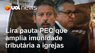 Lira pauta PEC que amplia imunidade tributária a igrejas Pastor Henrique Vieira PEC perigosa [upl. by Cassie390]