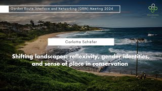 Shifting landscapes reflexivity gender identities and sense of place in conservation [upl. by Kurman]