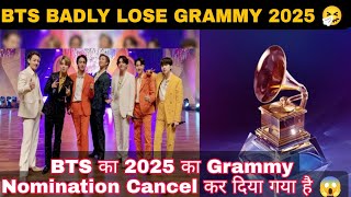 BTS का 2025 का GRAMMY NOMINATION CANCEL कर दिया गया है😱  BTS BADLY LOSE GRAMMY 2025 😭 btsmember [upl. by Michelle]