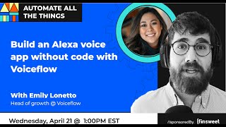 Build an Alexa voice app with nocode using Voiceflow with Emily Lonetto  AATT 42 [upl. by Blackwell]