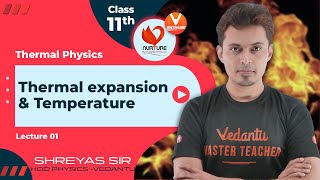 Thermal Physics L1 🔥 Thermal Expansion amp Temperature  Class 11 JEE 2023  Nurture  Shreyas sir [upl. by Enirroc]